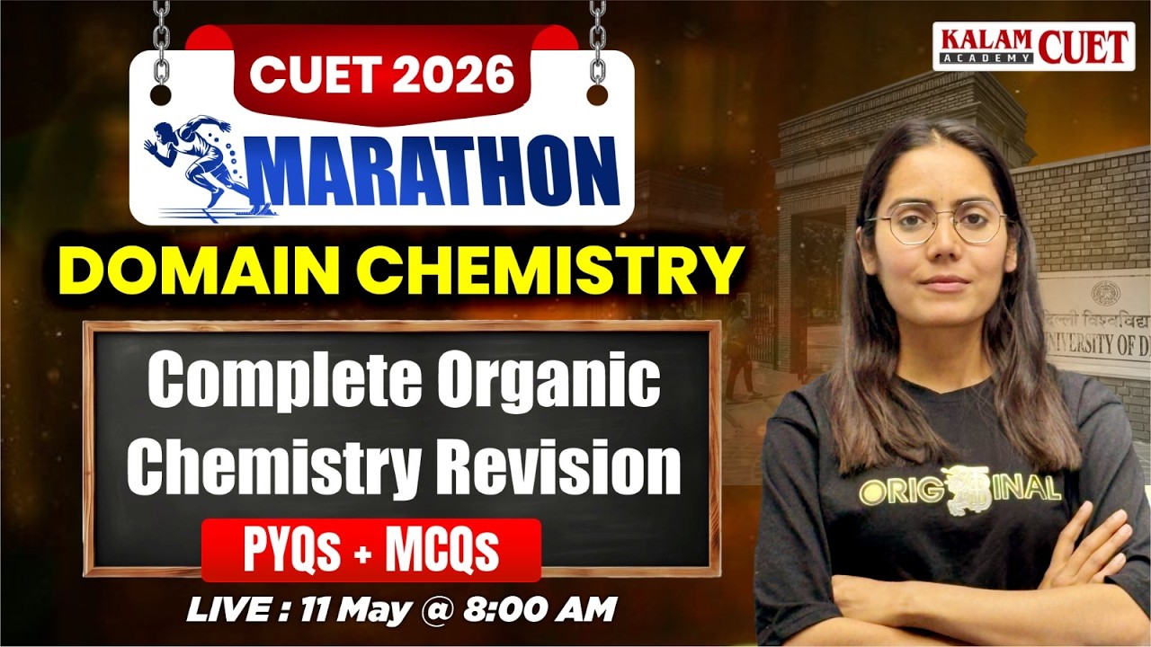 CUET UG 2026 Marathon | Organic Chemistry Most Important PYQs & MCQs ...