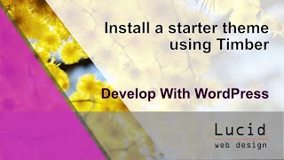 Install Timber on WordPress as a starter theme
