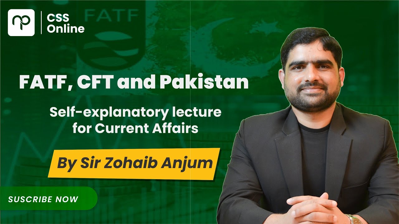 FATF, AML, CFT and Pakistan | Current Affairs| CSS| Nearpeer - YouTube