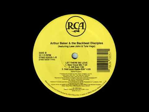 Arthur Baker & The Backbeat Disciples - Let There Be Love (New Vocal Mix)
