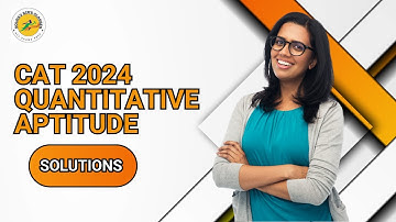 Simplified Solutions for CAT 2024 Quantitative Aptitude Questions