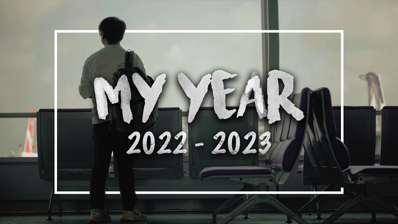 2023 The best year of my life | ไดอารี่บันทึกการเดินทางของชีวิตฉัน 2022 ...