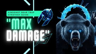 How To MAX Your Damage in Bear Trap | Kingshot Guide