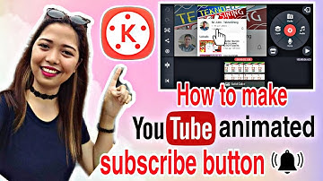 HOW TO MAKE ANIMATED YOUTUBE SUBSCRIBE BUTTON IN KINEMASTER USING MOBILE PHONE | KINEMASTER TUTORIAL