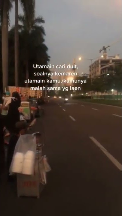 STORY WA 30 DETIK TERBARU || UTAMAIN CARI DUIT:)