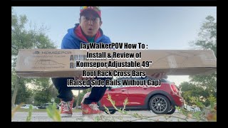 How To Install Komsepor Adjustable 49” Roof Rack Cross Bars & Review
