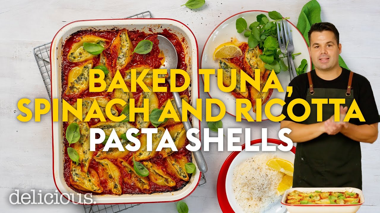Baked tuna, spinach and ricotta pasta shells recipe delicious. Australia YouTube