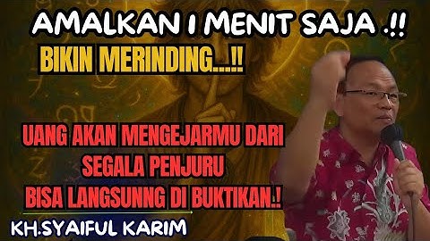 Bikin merinding..!! Uang akan mengejarmu dari segala penjuru,langsung di buktikan 💥KH syaiful karim