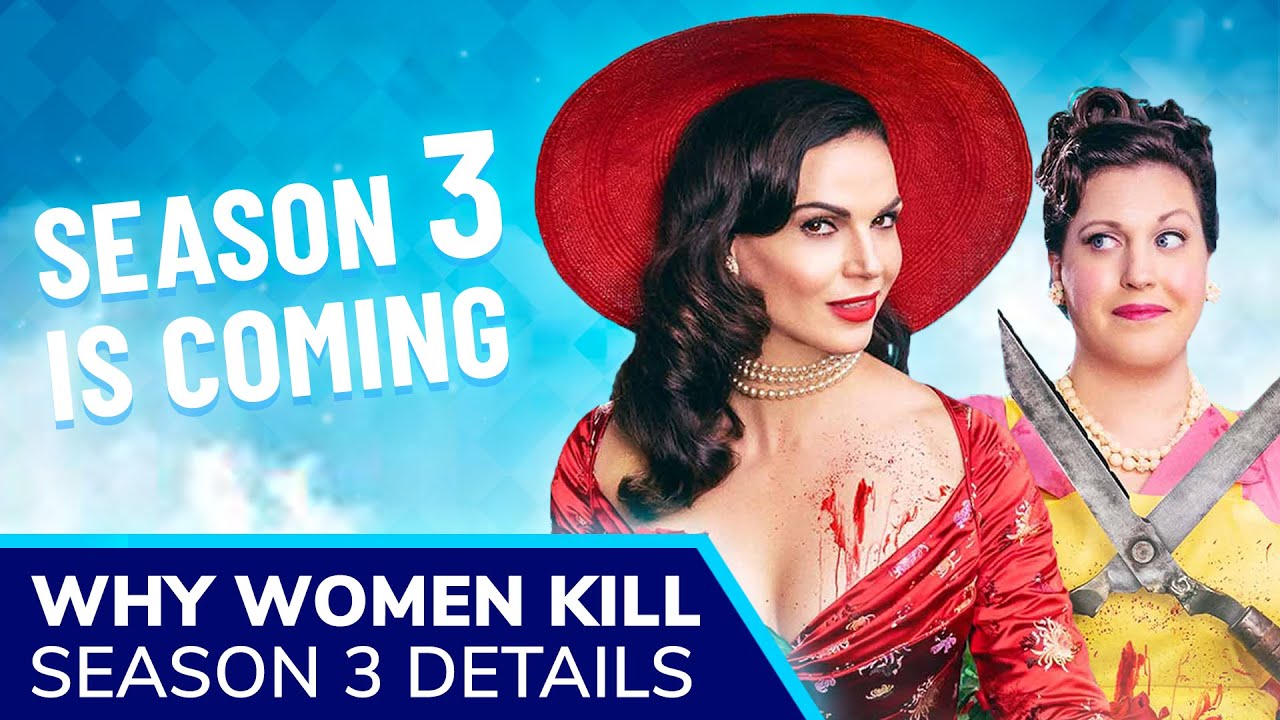 WHY WOMEN KILL Season 3 Release Set for 2022: New Story, New Cast, New  Murder 