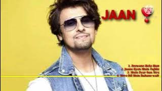 🥀Jaan❣Album of Sonu Nigam's