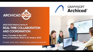 Archicad Now! Real-Time Collaboration and Coordination: Session 01