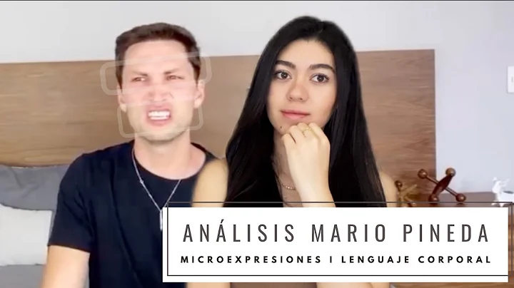 Anlisis Mario Pineda I Lenguaje Corporal I Microex...