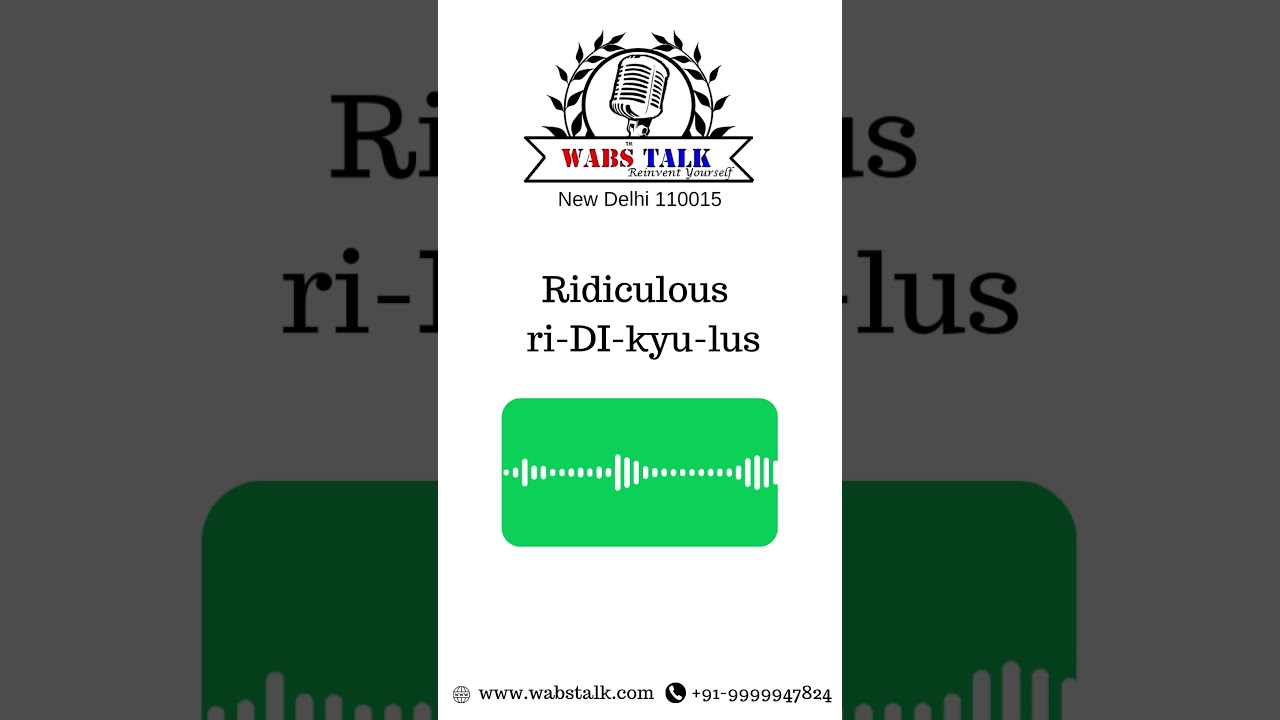 How to Pronounce Ridiculous ?  