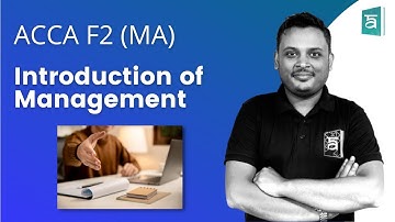 Introduction of Management | Management Accounting ACCA F2 | English