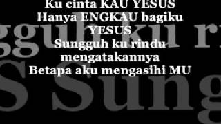 Kucinta KAU YESUS Lyrick