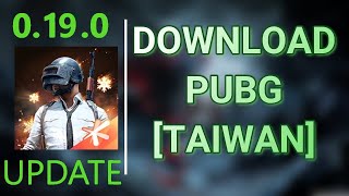🔥How To Download & Install PUBG Taiwan 0.19.0 Latest Version On  Gameloop Easily