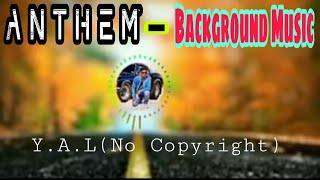 Anthem no Copyright   Yal  Ft Jazisday