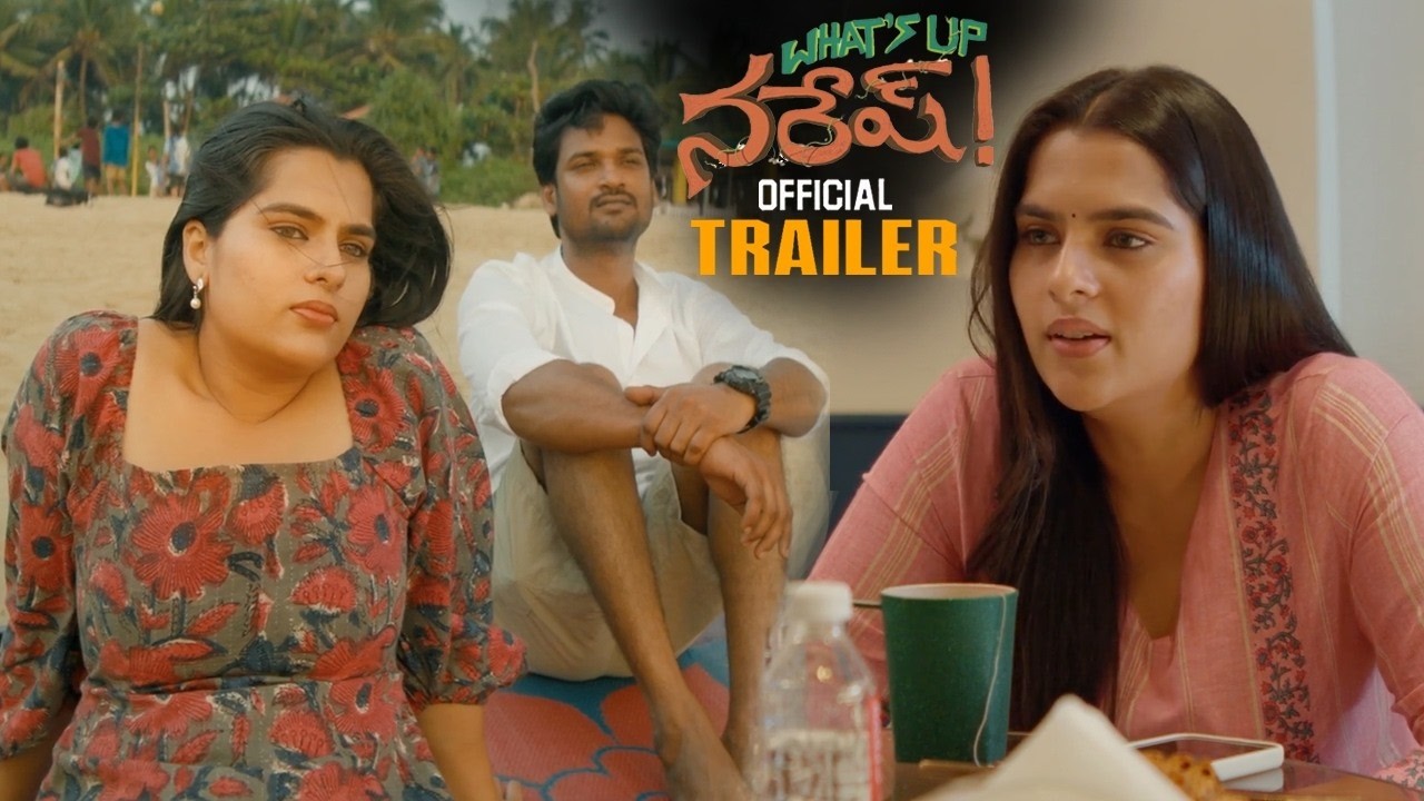WHAT'S UP NARESH Movie Official Trailer || Anvesh Michael || Kavya Kalyanram || CV Vishal || MTB