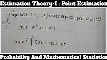25. Let X₁,X₂,.,Xₙ Be Random Sample With p.d.f f(x,θ)=θxⁿ⁻¹ | S.T. θ^=∏Xᵢ Is Sufficient Est. For θ