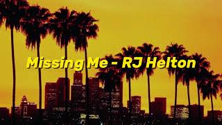 Missing Me - RJ Helton (Lyrics Video)