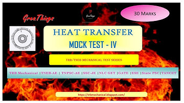 Heat transfer Mock Test - IV Solution| TRB/TNEB Mechanical Test Series| GreaThings