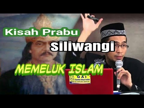 terbaru-kisah-prabu-siliwangi-masuk-islam,ust-adi-hidayat