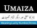 Umaiza name meaning in urdu  umaiza naam ka matlab kya hota hai  umaiza ka matlab  islami girl