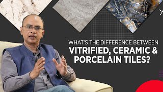 Difference Between Ceramic, Vitrified And Porcelain Tiles Johnson Tile Guide Episode 1