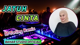 JATUH CINTA - SITI ALIYAH // DJ TARLING REMIX