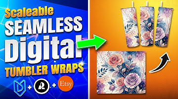 How To Create Scalable Seamless Digital Tumbler Wrap Designs for Etsy Digital & POD