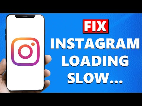 How To Fix Instagram Loading Slow (Updated)
