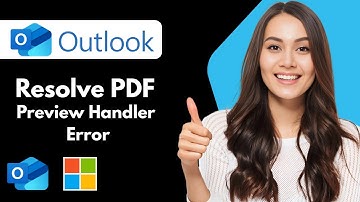 Hoe los ik de fout in de Outlook PDF-voorvertoningshandler op? (Handleiding 2026)