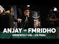 ANJAY vs FMRIDHO | Werewolf Under 18 Beatbox Championship 2018 | 1/8 Final