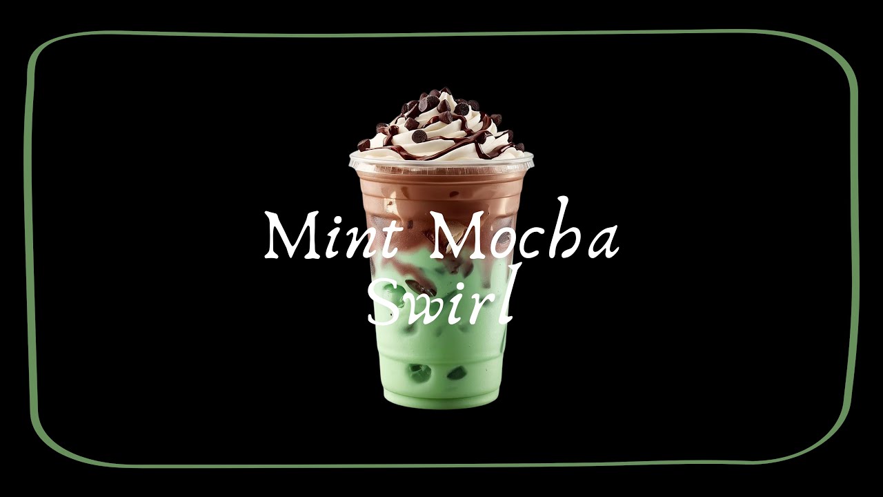 Mint Mocha Swirl 🍫