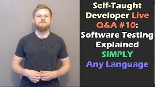 Ask A Programmer Live A Very Simple Guide To Testing Software