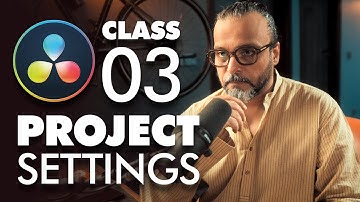 How to Set Up Project Settings in DaVinci Resolve (Class 3)