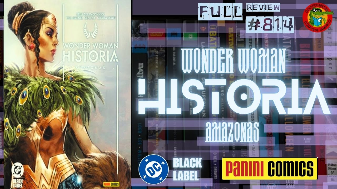 Wonder Woman HISTORIA Amazonas DC Black Label PANINI México Full review ...