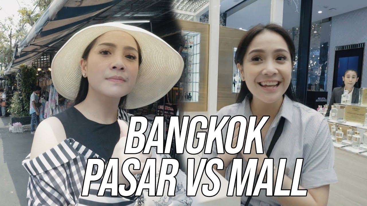 NAGITA BORONG BELANJA  PASAR VS MALL DI BANGKOK!! #DUELRANS