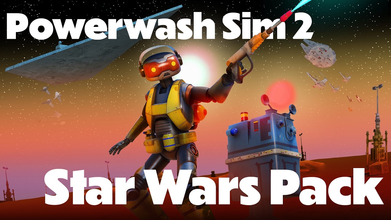 Here, Go Clean a Star War | Powerwash Sim 2: Star Wars Pack