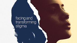 Unfixed Mind: Facing and Transforming Stigma