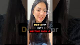 DON’TS FOR IELTS WRITING TASK - 2 ielts ieltswriting ieltstips ieltstest ieltsessay ieltsexam