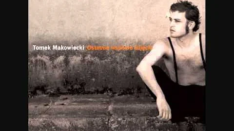 Tomek Makowiecki - Ostatnie wsplne zdjcie