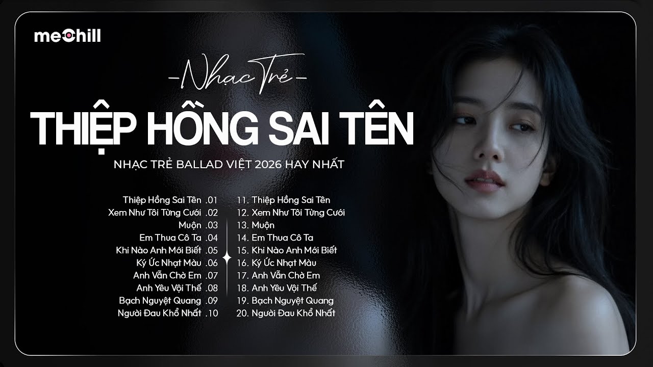 Nhạc Trẻ Ballad Việt 2026 | Chọn Lọc 15 Bài Hát Tình Yêu Hot Trend | Nhạc Trẻ Buồn Đẫm Lệ Triệu View