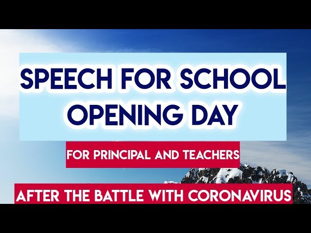 Speech for Principals and Teachers on school opening after