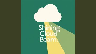 Shining Cloud Beam
