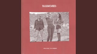 Video thumbnail of "Bleached - Hollywood, We Did It All Wrong"