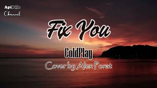 Fix You - Coldplay (Cover by Alex Porat)