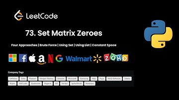 LeetCode 73. Set Matrix Zeroes | 4 Approaches | Brute Force | Using Set | Using List |Constant Space