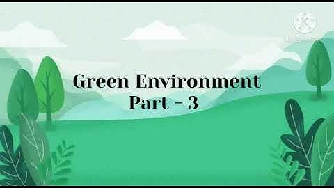 4th std Science(term-3) GREEN ENVIRONMENT Part-3