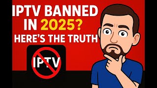 👉 Is IPTV Getting Banned in 2025? The Truth You Must Know screenshot 5